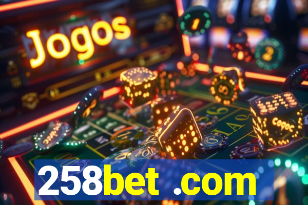 258bet .com